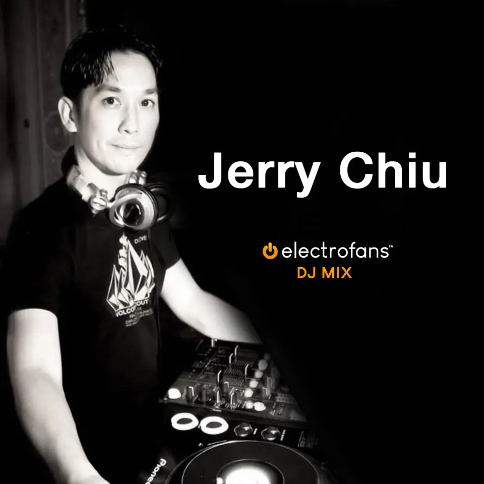 Jerry Chiu Electrofans Guestmix - Electrofans
